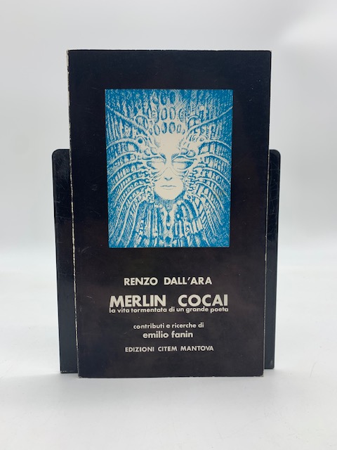 Merlin Coacai la vita tormentata di un grande poeta